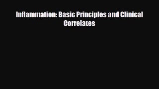 [PDF Download] Inflammation: Basic Principles and Clinical Correlates [Read] Online