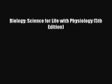 [PDF Download] Biology: Science for Life with Physiology (5th Edition) [Download] Online