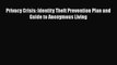 [PDF Download] Privacy Crisis: Identity Theft Prevention Plan and Guide to Anonymous Living