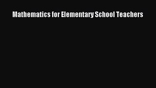 [PDF Download] Mathematics for Elementary School Teachers [Download] Full Ebook