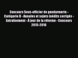 [PDF Download] Concours Sous-officier de gendarmerie - Catégorie B - Annales et sujets inédits