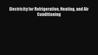Download Electricity for Refrigeration Heating and Air Conditioning PDF Free