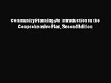 [PDF Download] Community Planning: An Introduction to the Comprehensive Plan Second Edition