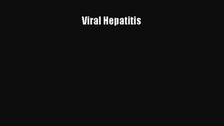 PDF Download Viral Hepatitis PDF Full Ebook