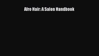 [PDF Download] Afro Hair: A Salon Handbook [PDF] Online