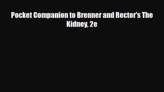 [PDF Download] Pocket Companion to Brenner and Rector's The Kidney 2e [Download] Online