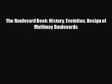 [PDF Download] The Boulevard Book: History Evolution Design of Multiway Boulevards [Read] Full