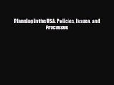 [PDF Download] Planning in the USA: Policies Issues and Processes [Download] Full Ebook