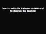 [PDF Download] Zoned in the USA: The Origins and Implications of American Land-Use Regulation
