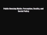 [PDF Download] Public Housing Myths: Perception Reality and Social Policy [PDF] Online