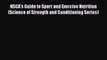 [PDF Download] NSCA's Guide to Sport and Exercise Nutrition (Science of Strength and Conditioning