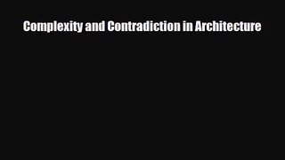 [PDF Download] Complexity and Contradiction in Architecture [PDF] Online