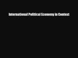 [PDF Download] International Political Economy in Context [Download] Online