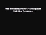 [PDF Download] Fixed Income Mathematics 4E: Analytical & Statistical Techniques [Read] Online