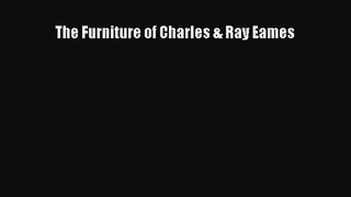 [PDF Download] The Furniture of Charles & Ray Eames [Download] Full Ebook