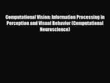 [PDF Download] Computational Vision: Information Processing in Perception and Visual Behavior