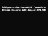 [PDF Download] Politiques sociales - Cours et QCM - L'essentiel en 38 fiches - Catégories A