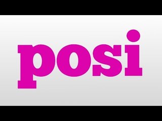 posi meaning and pronunciation