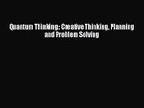 [PDF Download] Quantum Thinking : Creative Thinking Planning and Problem Solving [PDF] Full
