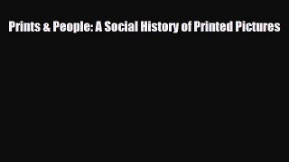 [PDF Download] Prints & People: A Social History of Printed Pictures [Download] Full Ebook