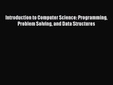 [PDF Download] Introduction to Computer Science: Programming Problem Solving and Data Structures