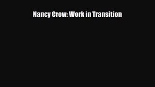 [PDF Download] Nancy Crow: Work in Transition [Download] Online