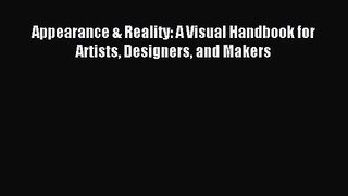 [PDF Download] Appearance & Reality: A Visual Handbook for Artists Designers and Makers [PDF]