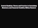[PDF Download] Central Banking: Theory and Practice in Sustaining Monetary and Financial Stability