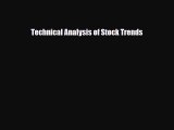 [PDF Download] Technical Analysis of Stock Trends [Download] Online