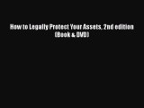 [PDF Download] How to Legally Protect Your Assets 2nd edition (Book & DVD) [Download] Online