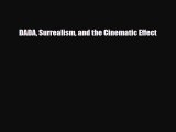 [PDF Download] DADA Surrealism and the Cinematic Effect [Download] Full Ebook