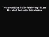 [PDF Download] Treasures of Asian Art: The Asia Society's Mr. and Mrs. John D. Rockefeller