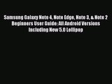 [PDF Download] Samsung Galaxy Note 4 Note Edge Note 3 & Note 2 Beginners User Guide: All Android