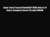 [PDF Download] Sams Teach Yourself RoboHELP HTML Help in 24 Hours: Complete Starter Kit with