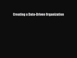 [PDF Download] Creating a Data-Driven Organization [PDF] Full Ebook