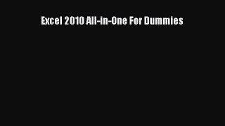 [PDF Download] Excel 2010 All-in-One For Dummies [Read] Full Ebook