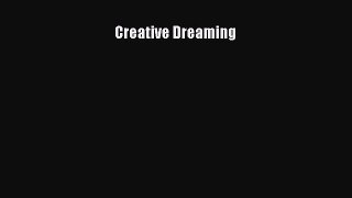 [PDF Download] Creative Dreaming [Download] Full Ebook