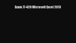 [PDF Download] Exam 77-420 Microsoft Excel 2013 [PDF] Online