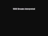[PDF Download] 1000 Dreams Interpreted [Read] Online