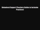 [PDF Download] Behavioral Support (Teachers Guides to Inclusive Practices) [PDF] Online