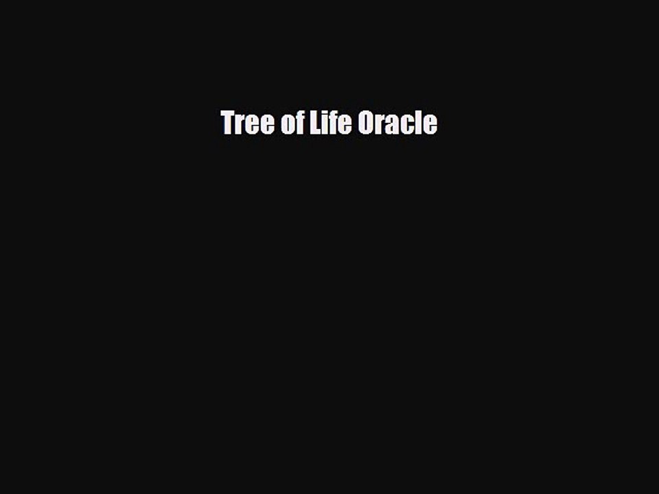 [PDF Download] Tree of Life Oracle [Read] Online
