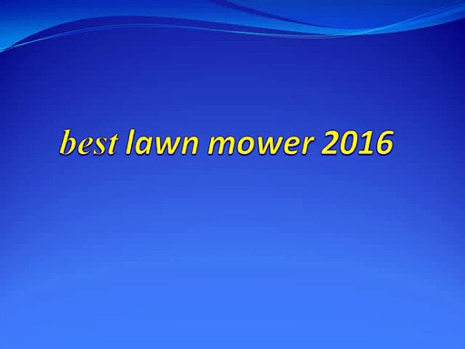 best lawn mower 2016