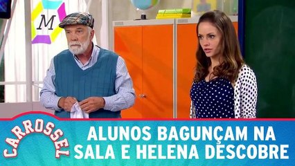 Alunos bagunçam na sala e Helena descobre