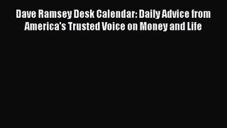 [PDF Download] Dave Ramsey Desk Calendar: Daily Advice from America's Trusted Voice on Money