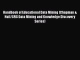 [PDF Download] Handbook of Educational Data Mining (Chapman & Hall/CRC Data Mining and Knowledge