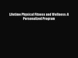 [PDF Download] Lifetime Physical Fitness and Wellness: A Personalized Program [Download] Online