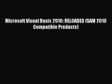 [PDF Download] Microsoft Visual Basic 2010: RELOADED (SAM 2010 Compatible Products) [PDF] Full