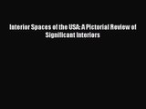 [PDF Download] Interior Spaces of the USA: A Pictorial Review of Significant Interiors [Download]