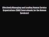[PDF Download] Effectively Managing and Leading Human Service Organizations (SAGE Sourcebooks