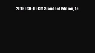 [PDF Download] 2016 ICD-10-CM Standard Edition 1e [Download] Online